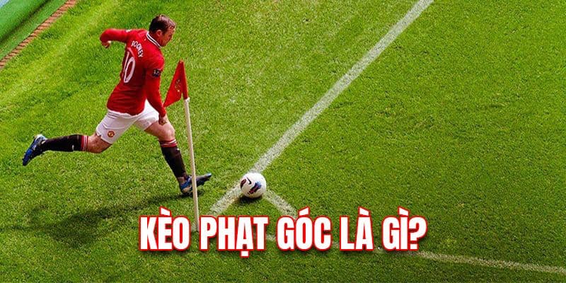 Yếu tố thu hút hàng triệu thành viên tham gia cá độ kèo phạt góc