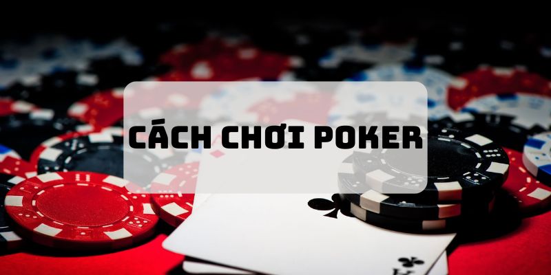 Thumb cách chơi poker i9BET